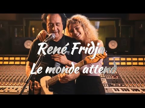 René Fridja : Le monde attend - Le clip Officiel