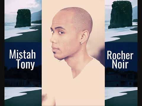 Mistah Tony - Rocher Noir