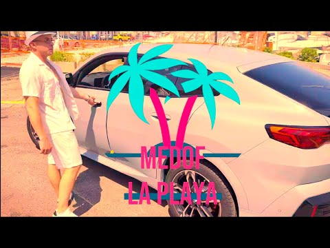 MEDOF - LA PLAYA /CLIP OFFICIEL SUMMER 2025 #summer2025