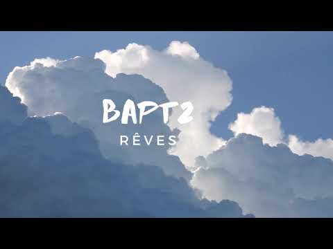 Rêves - Bapt2