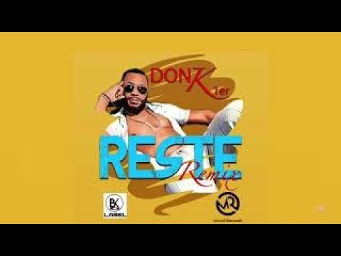 DON K 1er - RESTE (remix) _ audio