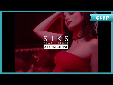 SIKS - À La Parisienne ft. @jobsab_ (Official Video)
