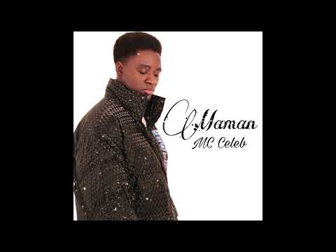 MC Celeb - MAMAN (Audio Officiel)