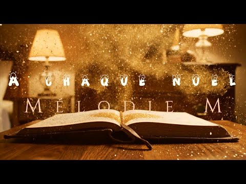 À chaque noël - Mélodie M (Clip Officiel)