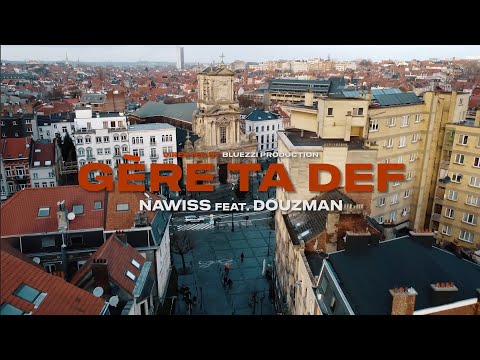NAWISS - Gère Ta Def (feat. Douzman)