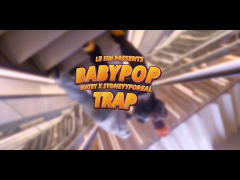 LIL’SIM FEAT MATEY, SYDNEYYFOREAL - BABYPOPTRAP