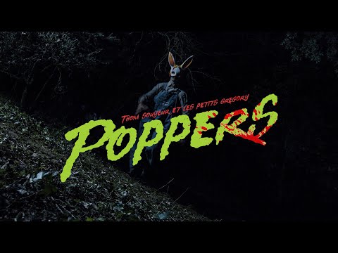 POPPERS [clip officiel] Thom Souyeur et les Petits Grégory