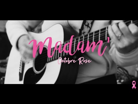 OCTOBRE ROSE - Madam' (Clip officiel)