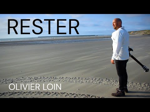 Olivier Loin - Vidéo Clip officiel - Rester - Chanson française pop -variété