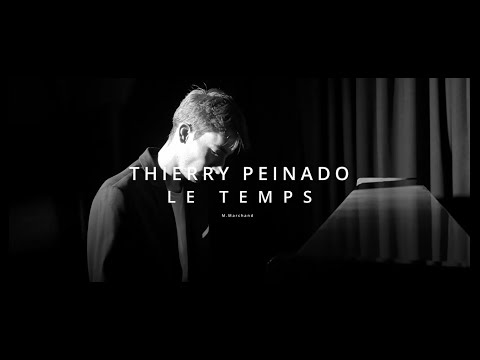 Thierry Peinado LE TEMPS ( clip officiel)