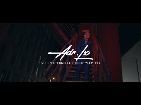 ADR.lx - Vision éternelle (freestyle #2) ( Street Clip Officiel)