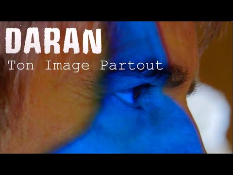 Daran - Ton image partout (Vidéoclip officiel)