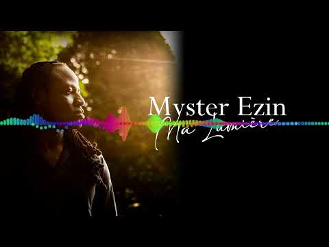 Myster Ezin - Ma Lumière