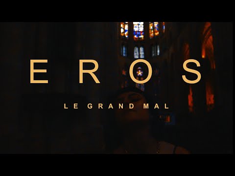 Le grand Mal - EROS ( prod. Bartes )