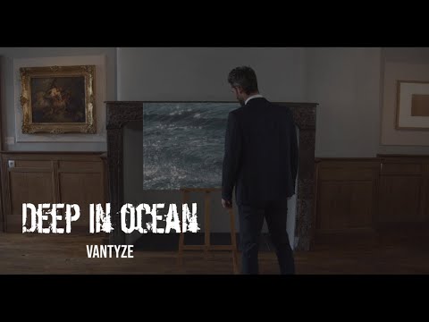 VanTyze - Deep in Ocean (Clip officiel)