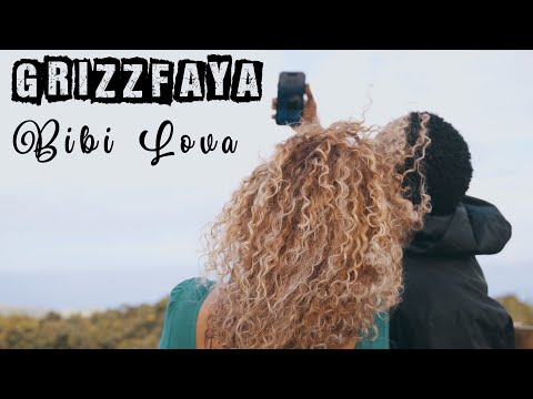GrizzFaya BIBI LOVA (Clip Officiel)