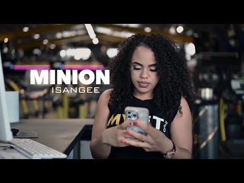 ISANGEE MINION (Clip officiel)