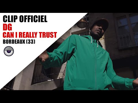 DG - Can I really trust | Réalisé par l'Oeil Films