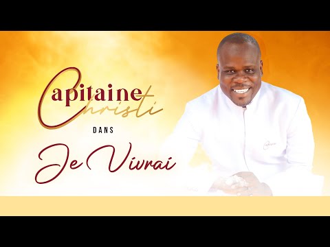 Capitaine Christi - Je vivrai (Clip Officiel)