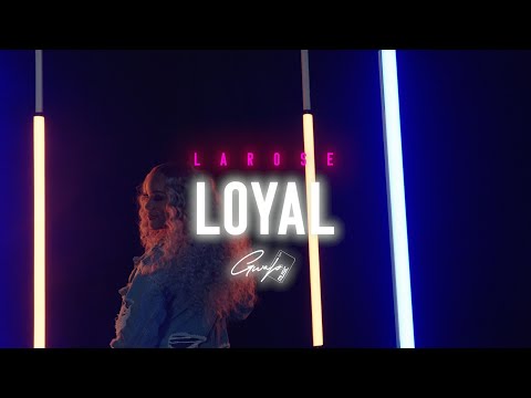 LaRose - Loyal (Clip officiel)