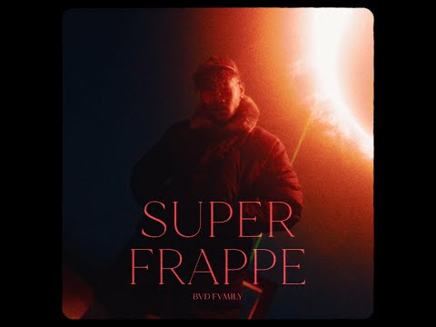 Bad Family - Super Frappe (Official Video)