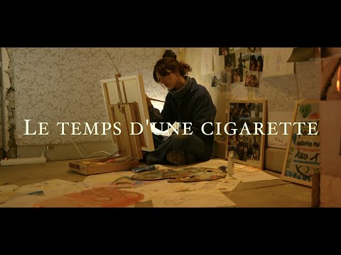 LE TEMPS D'UNE CIGARETTE (Clip Officiel)
