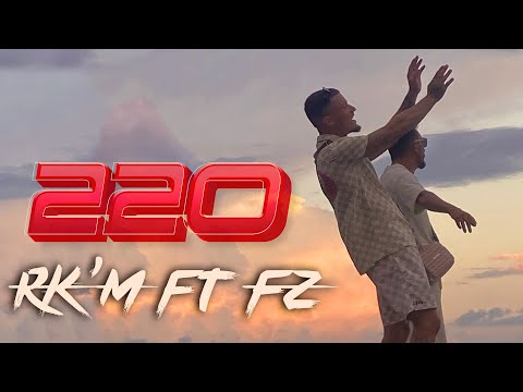 RK'M Feat FZ | 220 | Nouveauté 2022 rap francais