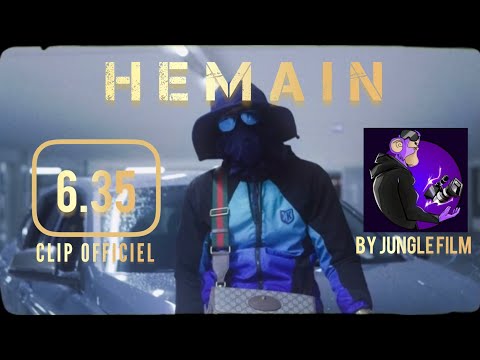 HEMAIN - 6.35 (CLIP OFFICIEL)