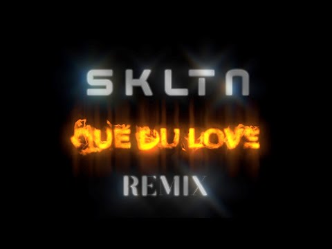 BARANGE Ft. SKLTN - Que du love - SKLTN REMIX (Official Visualizer)