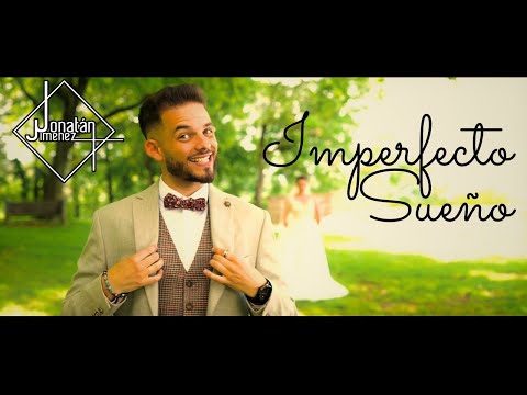 Jonatán Jiménez - Imperfecto Sueño [CLIP OFFICIEL]