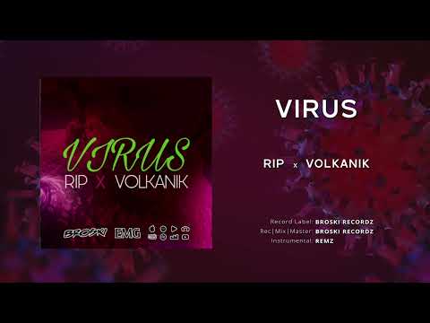 RIP X Volkanik - Virus ( Audio Officiel)