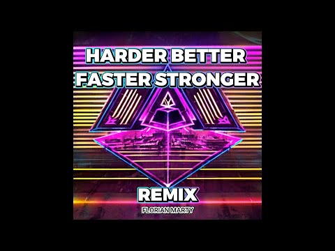 FLORIAN MARTY - Harder Better Faster Stronger [REMIX]