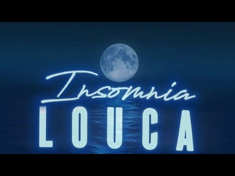 LOUCA- Insomnia (Lyrics Vidéo)