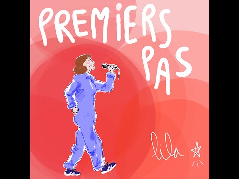 Lila - PREMIERS PAS single (clip officiel) 👟