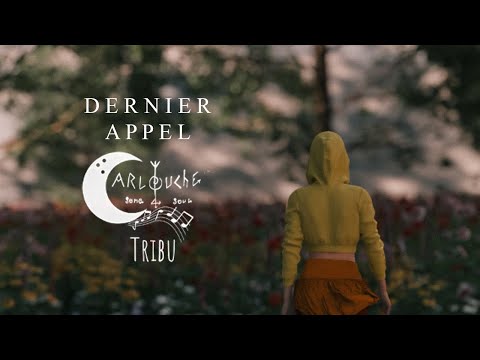 Carlouche Tribu - Dernier appel - Clip officiel de Setra Debristel