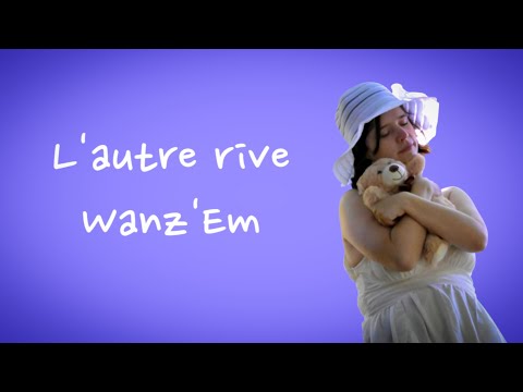 Wanz'Em - L'Autre Rive