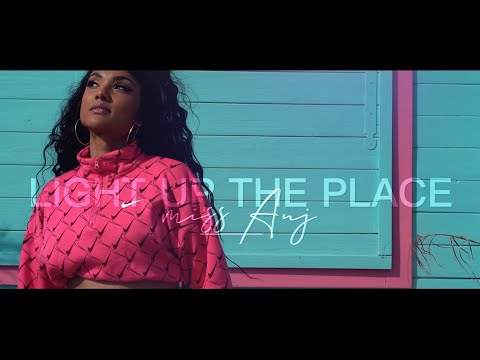 Miss ANJ - Light up the place (Official Video)