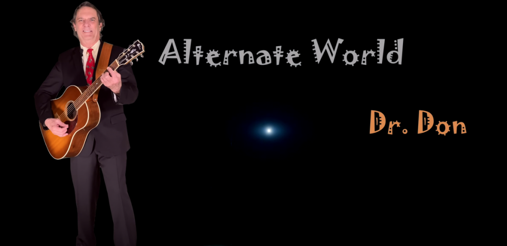 Photo de Bienvenue dans The « Alternate World » de Dr. Don