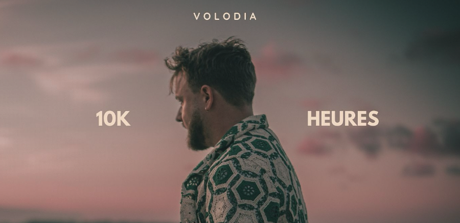 Photo de On n'va pas vous le répéter « 10K Heures », le nouveau single de VOLODIA est trop cool !